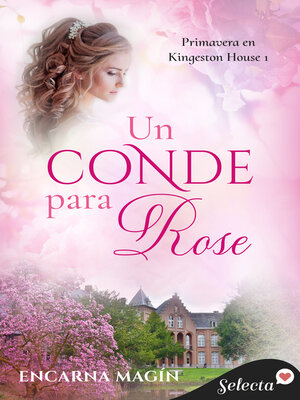 cover image of Un conde para Rose (Primavera en Kingeston House 1)